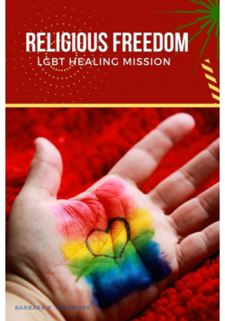 Religious Freedom LGBT Healing Mission