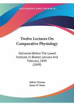 Twelve Lectures On Comparative Physiology