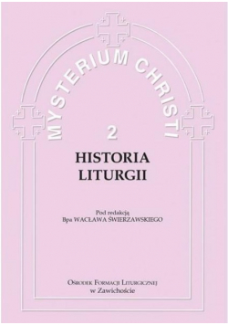Mysterium Christi Tom 2 Historia Liturgii