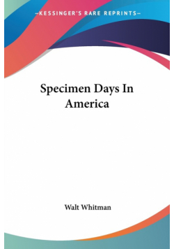 Specimen Days In America