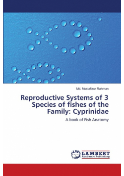 Reproductive Systems of 3 Species of fishes of the Family