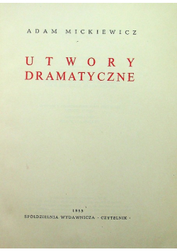 Mickiewicz Dzieła Tom III Utwory dramatyczne