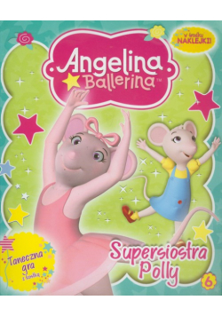 Angelina Ballerina 6 Supersiostra Polly