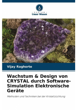 Wachstum & Design von CRYSTAL durch Software-Simulation Elektronische Geräte
