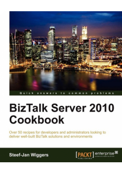 BizTalk Server 2010 Cookbook