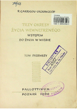 Trzy okresy życia wewnętrznego Tom I