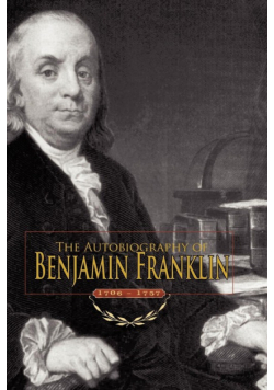 The Autobiography of Benjamin Franklin