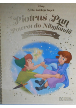 Złota kolekcja bajek Disney Tom 37 Piotruś Pan Powrót do Nibylandii