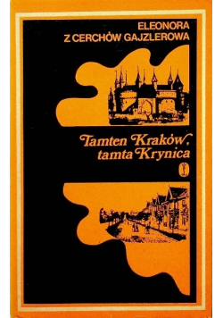 Tamten Kraków tamta krynica