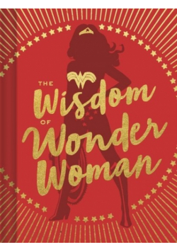 The Wisdom of Wonder Woman