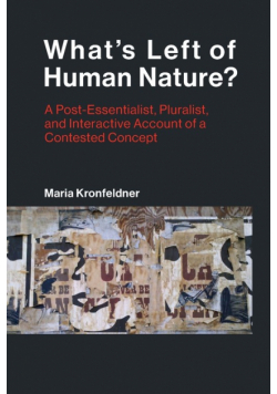 What's Left of Human Nature?
