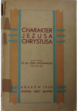 Charakter Jezusa Chrystusa, 1935 r.