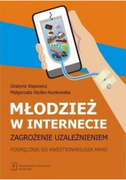 Młodzież w internecie zagrozenie uzależnieniem