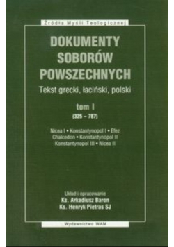 Dokumenty Soborów Powszechnych tom 1