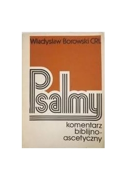 Psalmy komentarz biblijno-ascetyczny