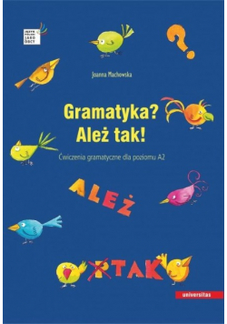 Gramatyka Ależ tak Ćwiczenia gramatyczne A2
