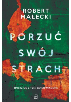 Porzuć swój strach