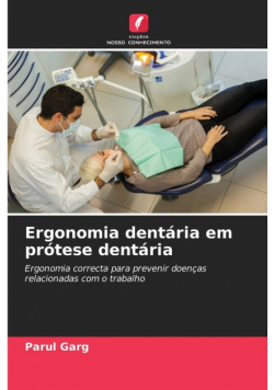Ergonomia dentária em prótese dentária