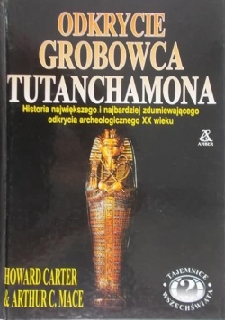 Carter Howard - Odkrycie grobowca Tutanchamona