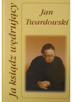 Jak ksiądz wędrujący jak grzyb po deszczu