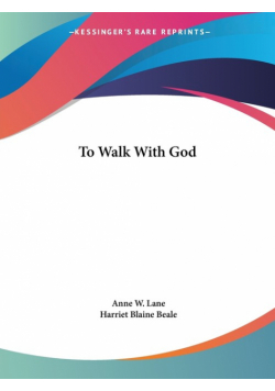 To Walk With God