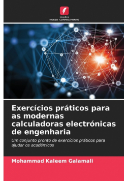 Exercícios práticos para as modernas calculadoras electrónicas de engenharia