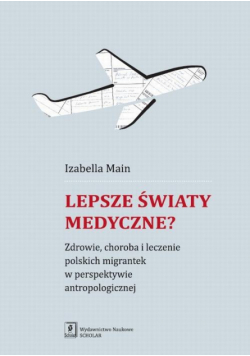 Lepsze światy medyczne?