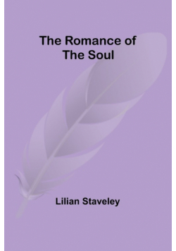 The Romance of the Soul