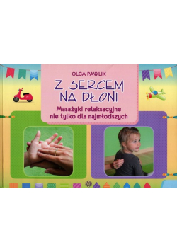 Z sercem na dłoni