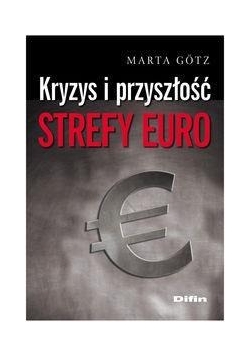 Kryzys i przyszłość strefy euro