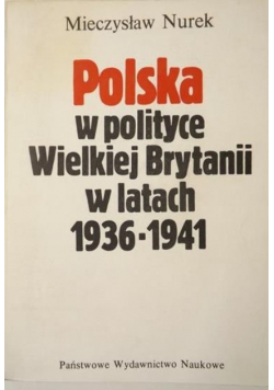Polska w polityce Wielkiej Brytanii w latach 1936  1941