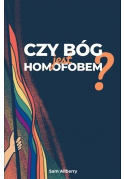 Czy Bóg jest homofobem?