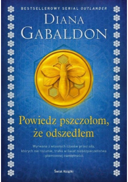 Powiedz pszczołom że odszedłem