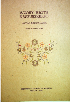 Wzory Haftu Kaszubskiego Szkoła Borowiacka