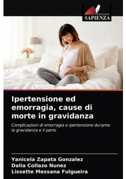 Ipertensione ed emorragia, cause di morte in gravidanza