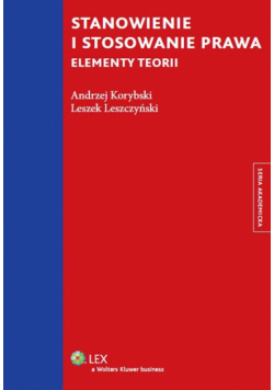 Leszczyński Leszek - Stanowienie i stosowanie prawa