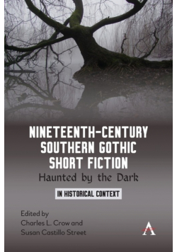Nineteenth-Century Southern Gothic Short Fiction