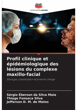 Profil clinique et épidémiologique des lésions du complexe maxillo-facial