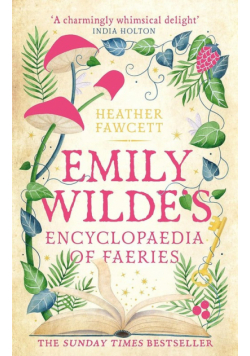 Emily Wilde's Encyclopaedia of Faeries