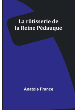 La rôtisserie de la Reine Pédauque