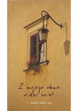 Z mojego okna widzę świat