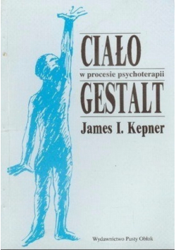 Ciało w procesie psychoterapii Gestalt