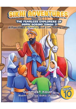 The Fearless Explorers of Guru Gobind Singh Ji