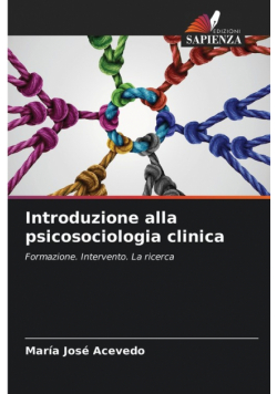 Introduzione alla psicosociologia clinica