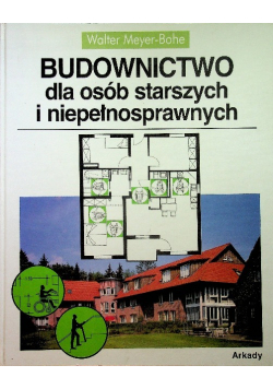 Budownictwo dla osób starszych i niepełnosprawnych