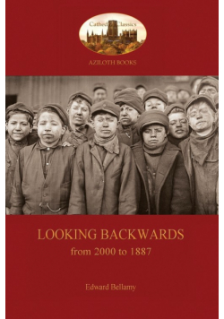 Looking Backward, from 2000 to 1887