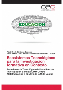 Ecosistemas Tecnológicos para la Investigación formativa en Contexto