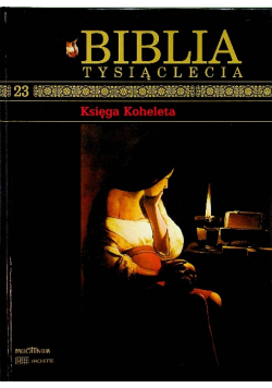 Biblia Tysiąclecia Księga Koheleta Tom 23