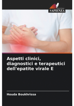 Aspetti clinici, diagnostici e terapeutici dell'epatite virale E