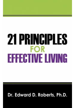 21 Principles for Effective Living